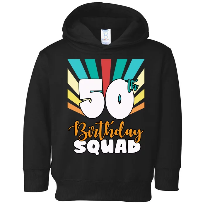 50th Birthday Squad 50 Years Old Toddler Hoodie