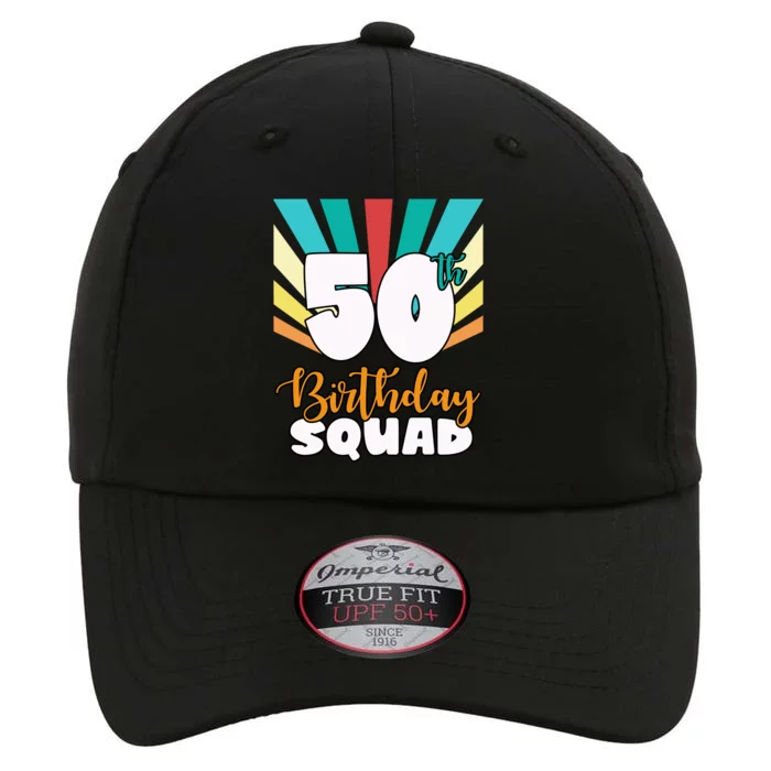 50th Birthday Squad 50 Years Old The Original Performance Cap