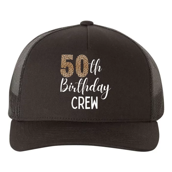 50th Birthday Squad Party Crew with Leopard Print Yupoong Adult 5-Panel Trucker Hat