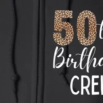 50th Birthday Squad Party Crew with Leopard Print Full Zip Hoodie