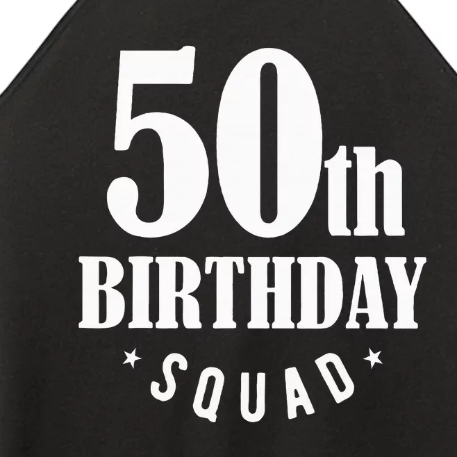 50th Birthday Squad Women’s Perfect Tri Rocker Tank