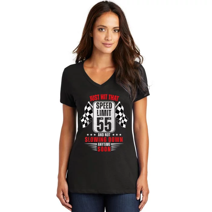 55th Birthday Speed Limit Sign 55 Years Old Funny Racing Women's V-Neck T-Shirt