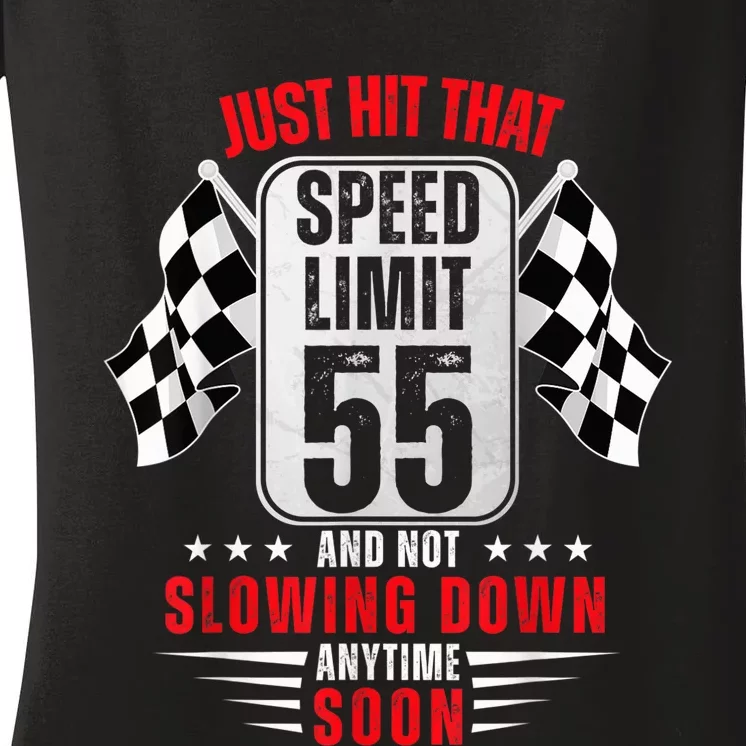 55th Birthday Speed Limit Sign 55 Years Old Funny Racing Women's V-Neck T-Shirt