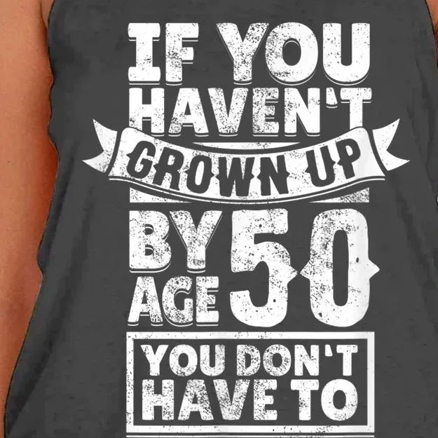 50th Birthday Saying - Hilarious Age 50 Grow Up Fun Gag Gift Women's Knotted Racerback Tank