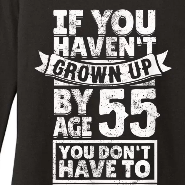 55th Birthday Saying - Hilarious Age 55 Grow Up Fun Gag Gift Womens CVC Long Sleeve Shirt