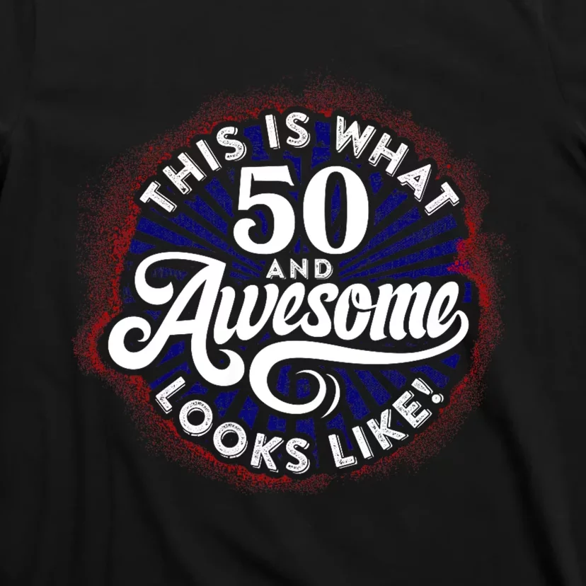 50th Birthday This Is What 50 And Awesome Looks Like 1971 T-Shirt