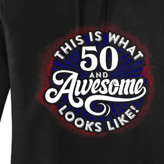 50th Birthday This Is What 50 And Awesome Looks Like 1971 Women's Pullover Hoodie