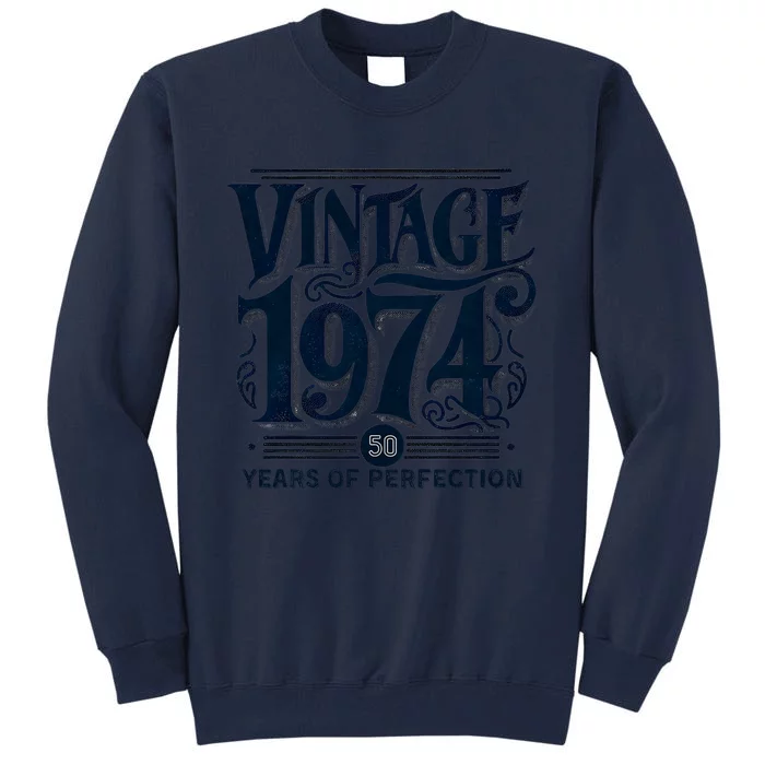 50th Birthday Vintage 1974 Limited Edition 50th Birthday Tall Sweatshirt