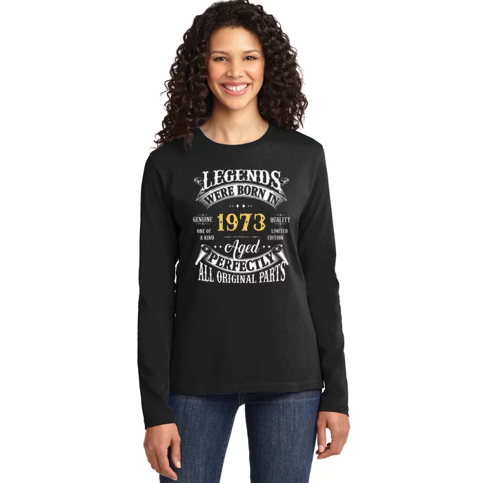 50th Birthday Vintage Legends Born In 1973 50 Years Old Cute Ladies Long Sleeve Shirt