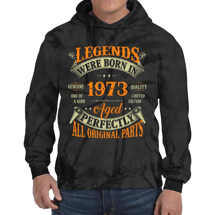 51st Birthday Vintage Legends Born In 1973 51 Years Old Tie Dye Hoodie