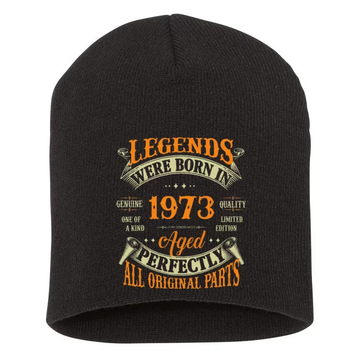 50th Birthday Vintage Legends Born In 1973 50 Years Old Short Acrylic Beanie