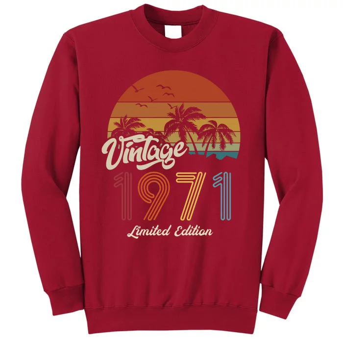 52nd Birthday Vintage Limited Edition 1971 Tall Sweatshirt