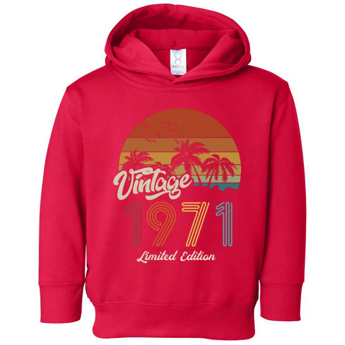 52nd Birthday Vintage Limited Edition 1971 Toddler Hoodie