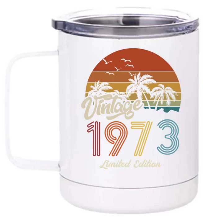 50th Birthday Vintage Limited Edition 1973 Front & Back 12oz Stainless Steel Tumbler Cup