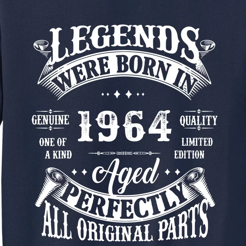 58th Birthday Vintage Birthday Legend Born In 1964 Tall Sweatshirt