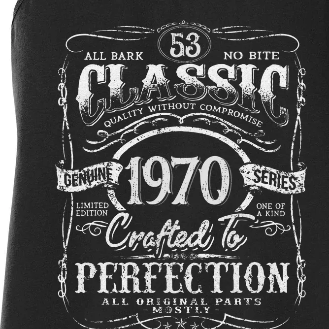 53rd Classic Birthday gift 53 Perfection 1970 Birthday Women's Racerback Tank