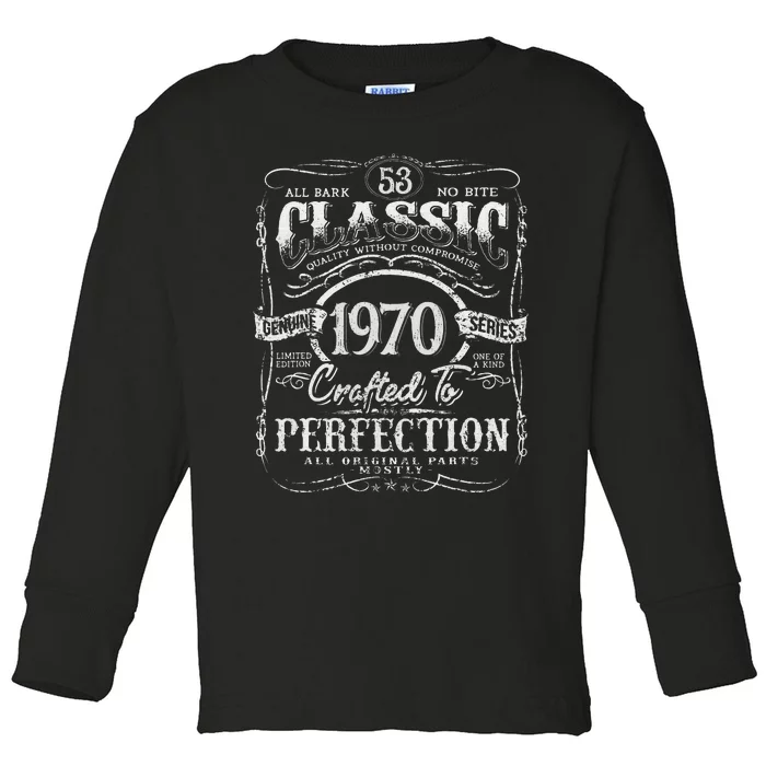 53rd Classic Birthday gift 53 Perfection 1970 Birthday Toddler Long Sleeve Shirt