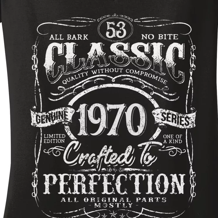 53rd Classic Birthday gift 53 Perfection 1970 Birthday Women's V-Neck T-Shirt