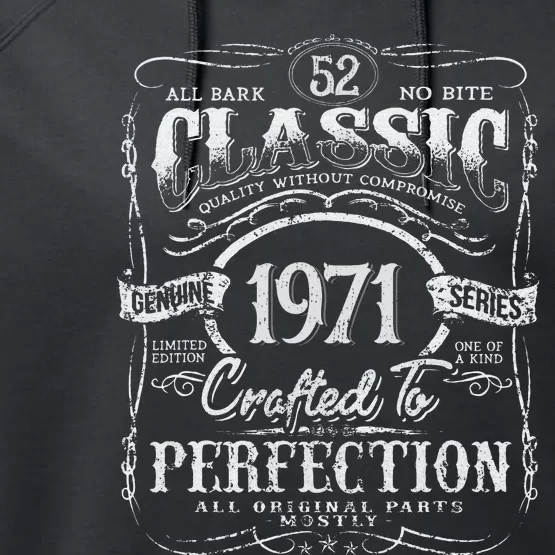 52nd Classic Birthday gift 52 Perfection 1971 Birthday Performance Fleece Hoodie