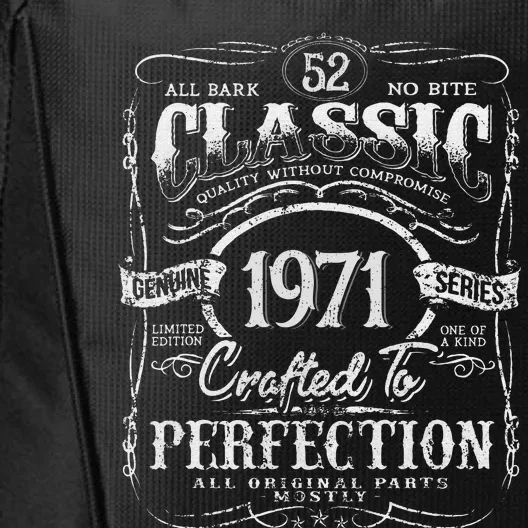 52nd Classic Birthday gift 52 Perfection 1971 Birthday City Backpack