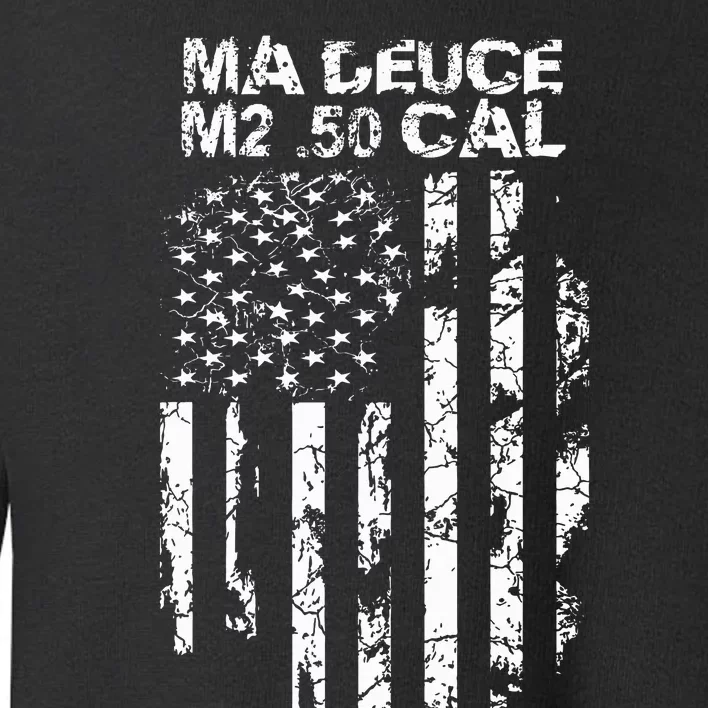 .50 Cal Ma Deuce Toddler Sweatshirt