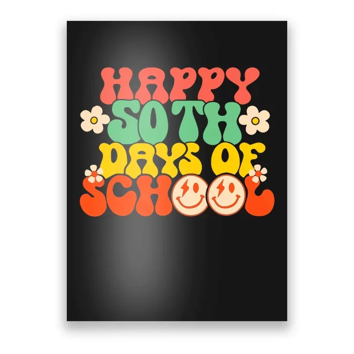 50 Days Happy 50th Day Of School Teacher Students Poster