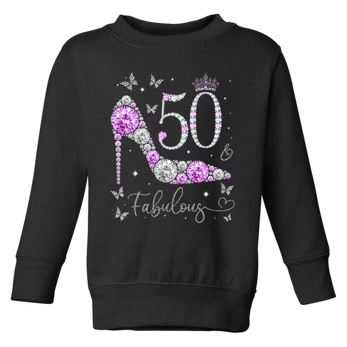 50 & Fabulous 50th Birthday 50 Years Old Ladies Toddler Sweatshirt