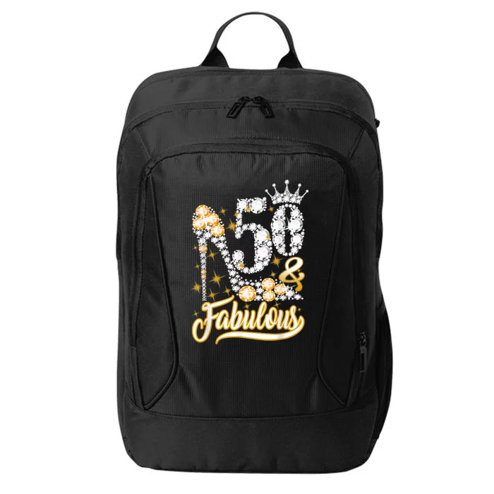 50 & Fabulous 50 Years Old 50th Birthday Diamond Crown Shoes City Backpack