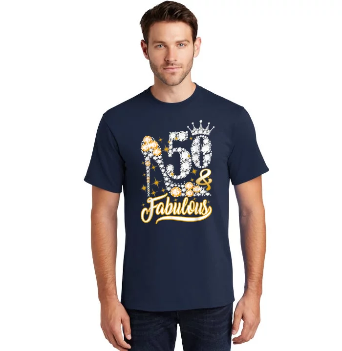 50 & Fabulous 50 Years Old 50th Birthday Diamond Crown Shoes Tall T-Shirt