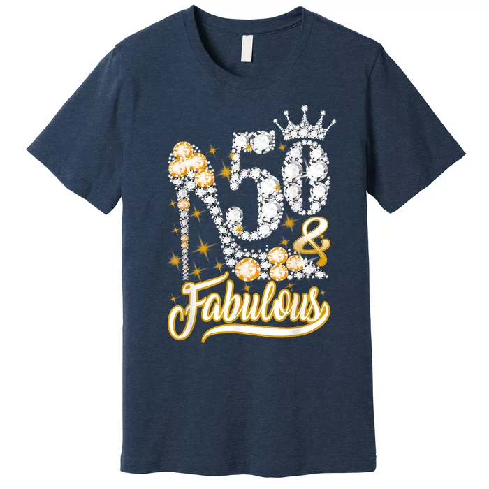 50 & Fabulous 50 Years Old 50th Birthday Diamond Crown Shoes Premium T-Shirt