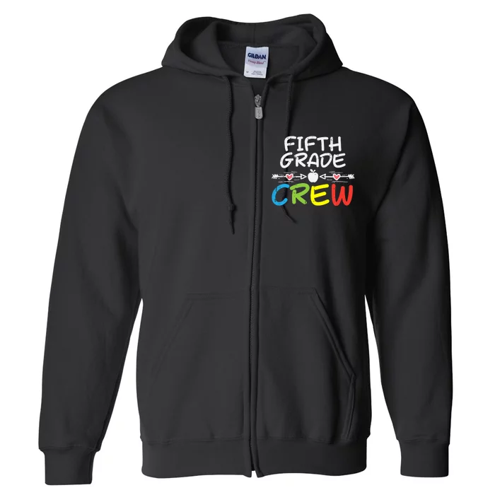 5th Fifth Grade Crew First Day Of School Boy Girl Teacher Full Zip Hoodie