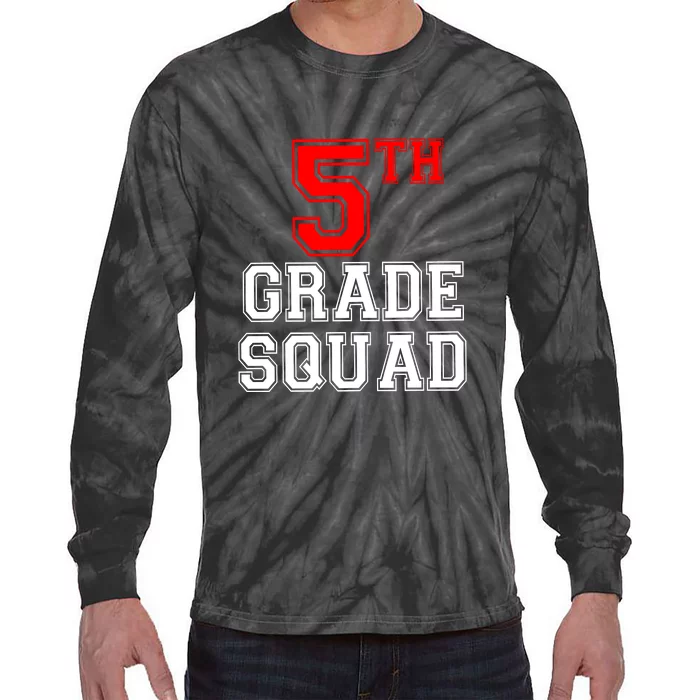 5th Fifth Grade Squad Back To School Teacher Gift Tie-Dye Long Sleeve Shirt