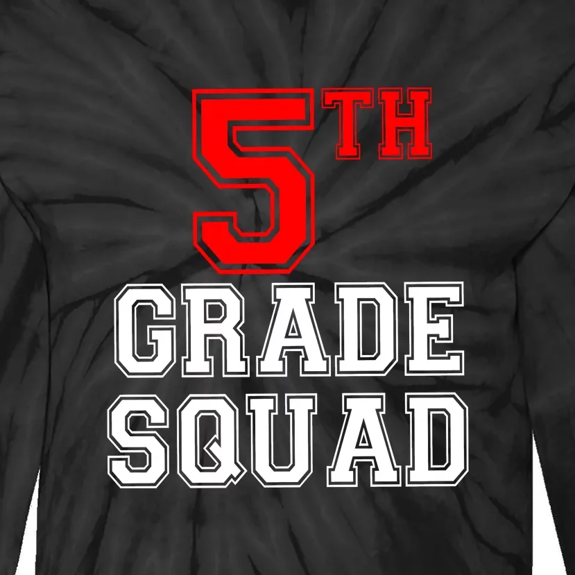 5th Fifth Grade Squad Back To School Teacher Gift Tie-Dye Long Sleeve Shirt