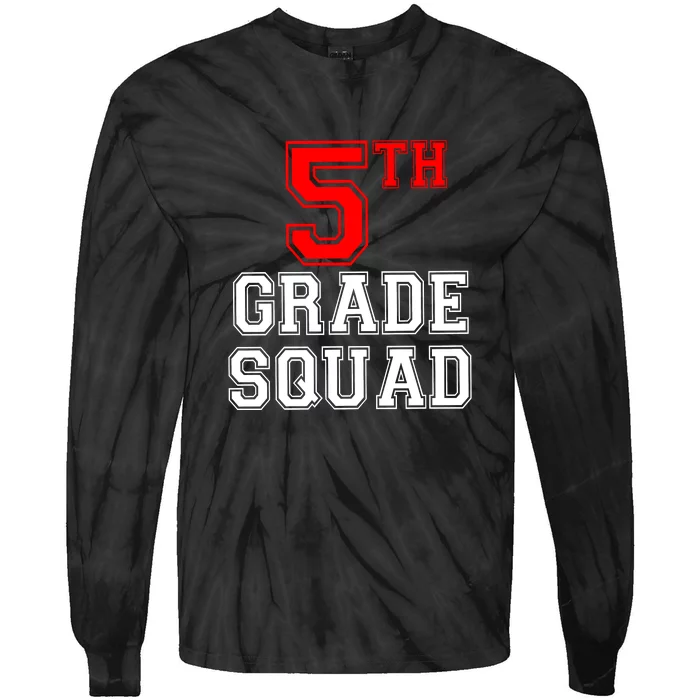 5th Fifth Grade Squad Back To School Teacher Gift Tie-Dye Long Sleeve Shirt