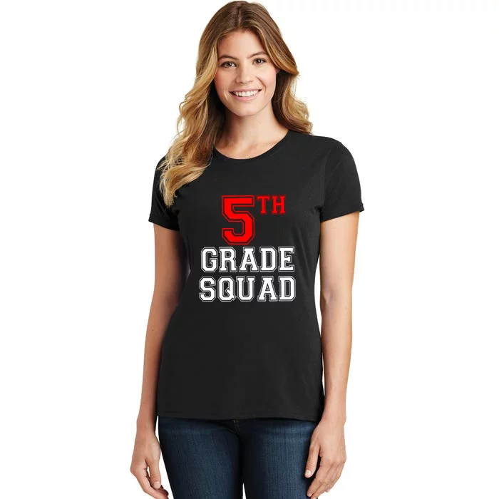 5th Fifth Grade Squad Back To School Teacher Gift Women's T-Shirt