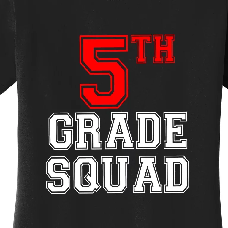 5th Fifth Grade Squad Back To School Teacher Gift Women's T-Shirt