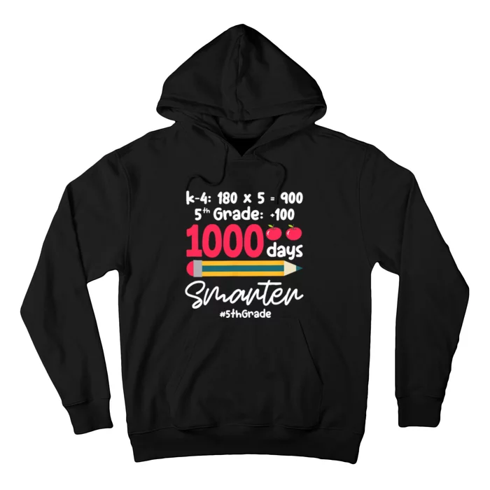 5th Grade 1000 Days Smarter Fifth Grade Student 1000th Day Hoodie