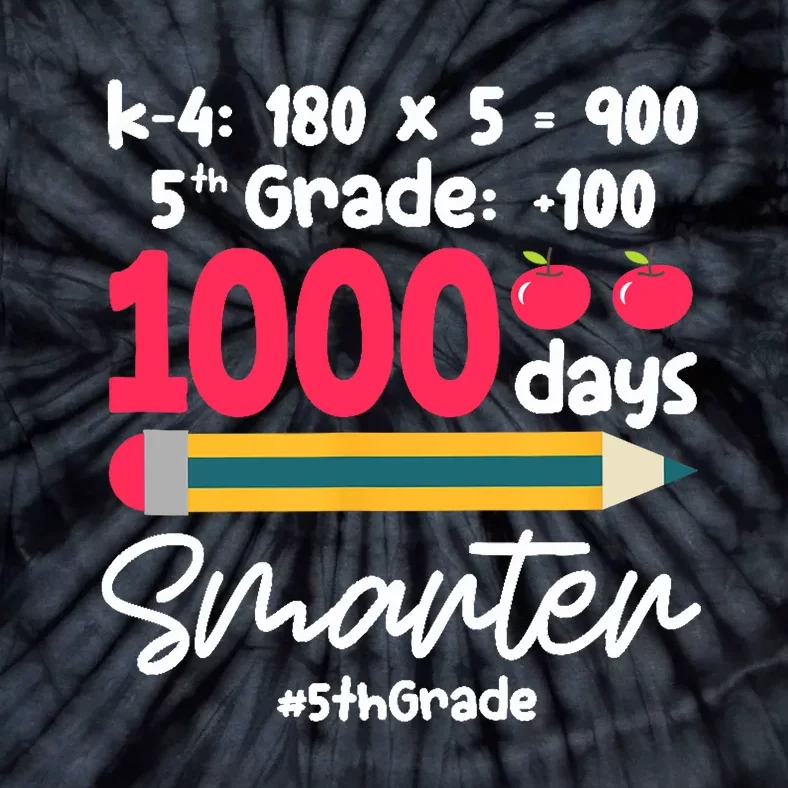 5th Grade 1000 Days Smarter Fifth Grade Student 1000th Day Tie-Dye T-Shirt