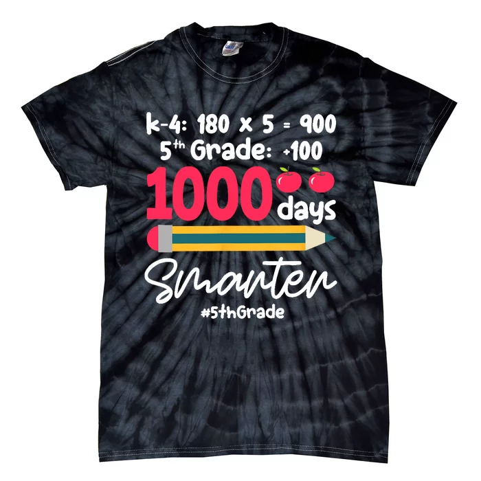 5th Grade 1000 Days Smarter Fifth Grade Student 1000th Day Tie-Dye T-Shirt