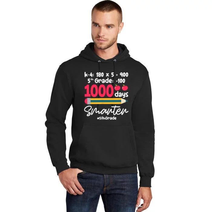 5th Grade 1000 Days Smarter Fifth Grade Student 1000th Day Tall Hoodie