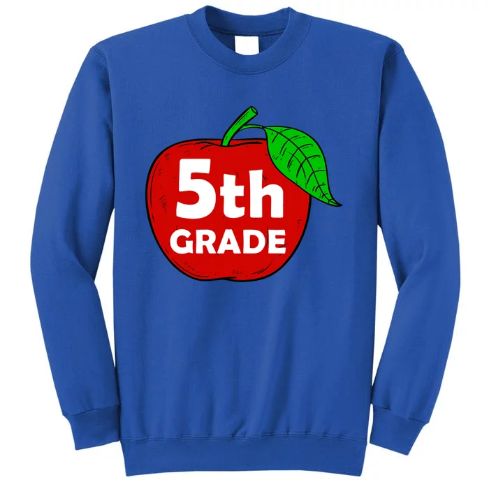 5Th Grade Apple Teacher Meaningful Gift Graphic Fifth Grade Gift Tall Sweatshirt