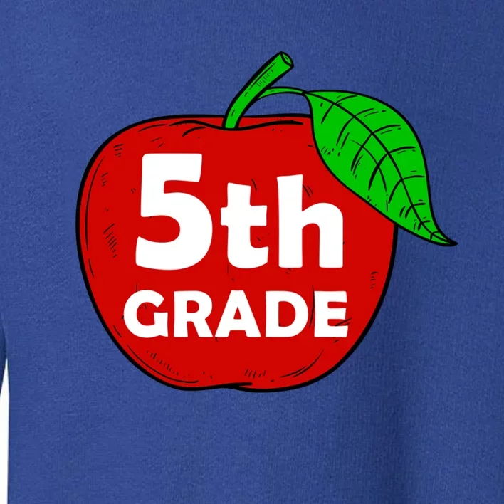 5Th Grade Apple Teacher Meaningful Gift Graphic Fifth Grade Gift Toddler Sweatshirt