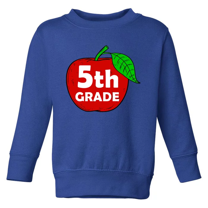 5Th Grade Apple Teacher Meaningful Gift Graphic Fifth Grade Gift Toddler Sweatshirt