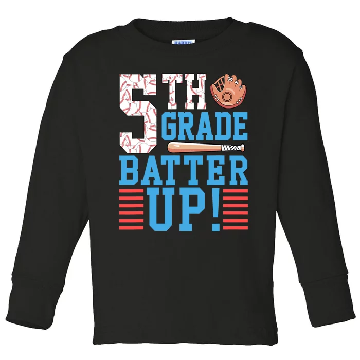 5th Grade Back To School 5th Grade Batter Up Baseball Toddler Long Sleeve Shirt