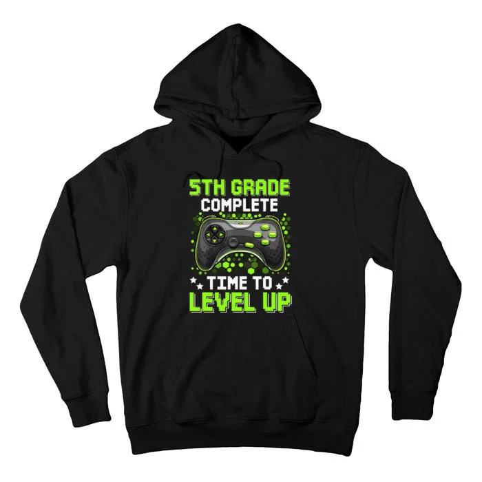 5th Grade Complete Time To Level Up Gaming Graduation Tall Hoodie