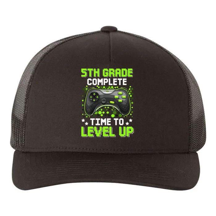 5th Grade Complete Time To Level Up Gaming Graduation Yupoong Adult 5-Panel Trucker Hat