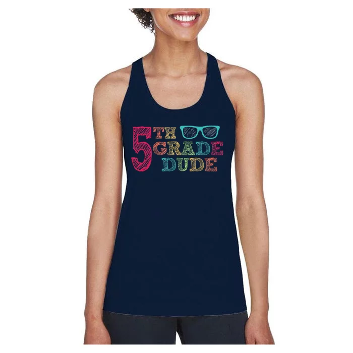 5th Grade Dude Funny First Day Of School Students Women's Racerback Tank