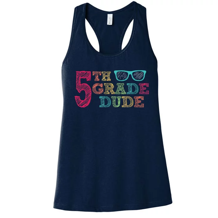 5th Grade Dude Funny First Day Of School Students Women's Racerback Tank