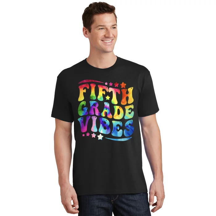 5th Grade First Day Back To Schoo Tie Dye Fifth Grade Vibes T-Shirt