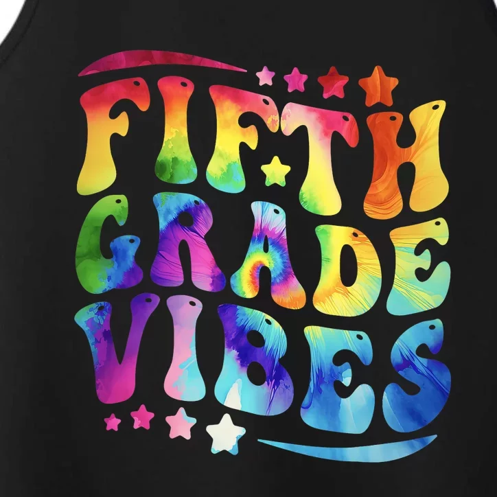 5th Grade First Day Back To Schoo Tie Dye Fifth Grade Vibes Performance Tank